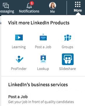 Você encontrará muitos links diretos na seção Mais do LinkedIn. Você também pode criar uma página da empresa aqui.