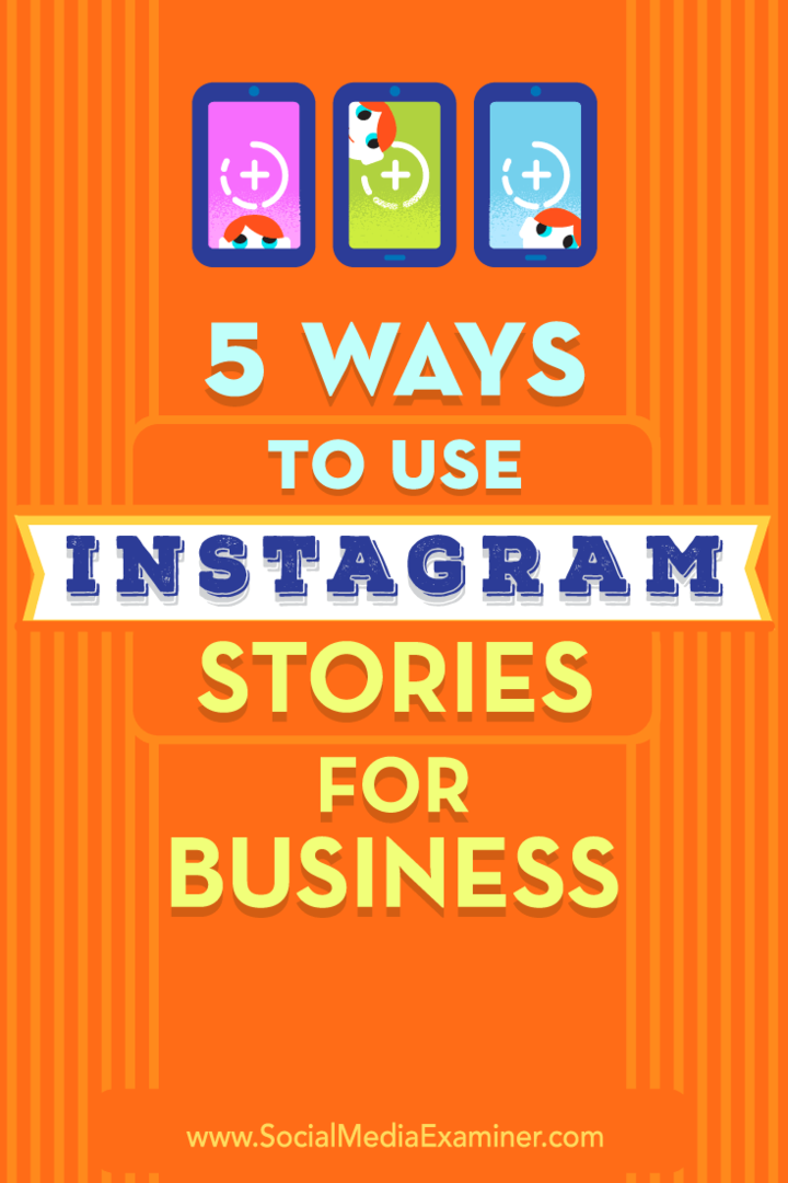 5 maneiras de usar histórias do Instagram para negócios: examinador de mídia social