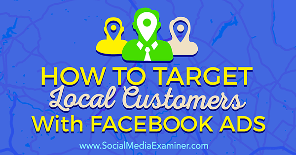 segmente clientes potenciais locais com anúncios no Facebook