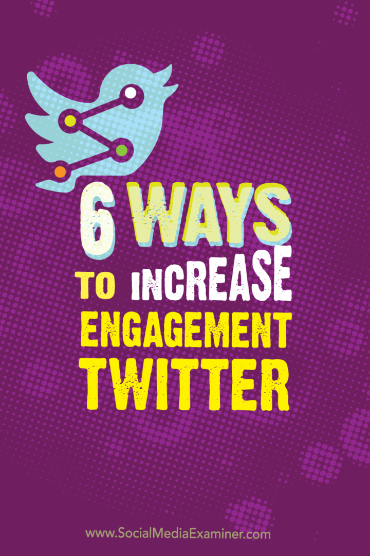6 maneiras de aumentar o envolvimento com o Twitter: examinador de mídia social