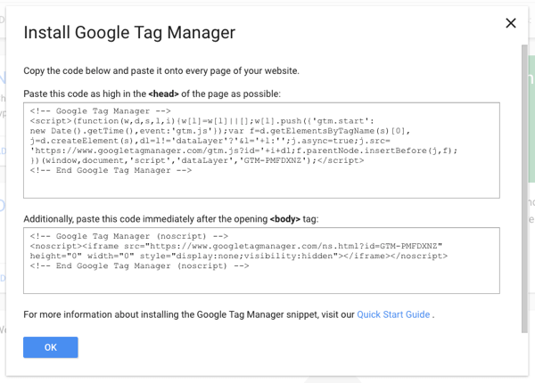 Copie uma parte do script do Gerenciador de tags em seu site e, em seguida, você pode adicionar todas as outras tags por meio do Gerenciador de tags do Google.