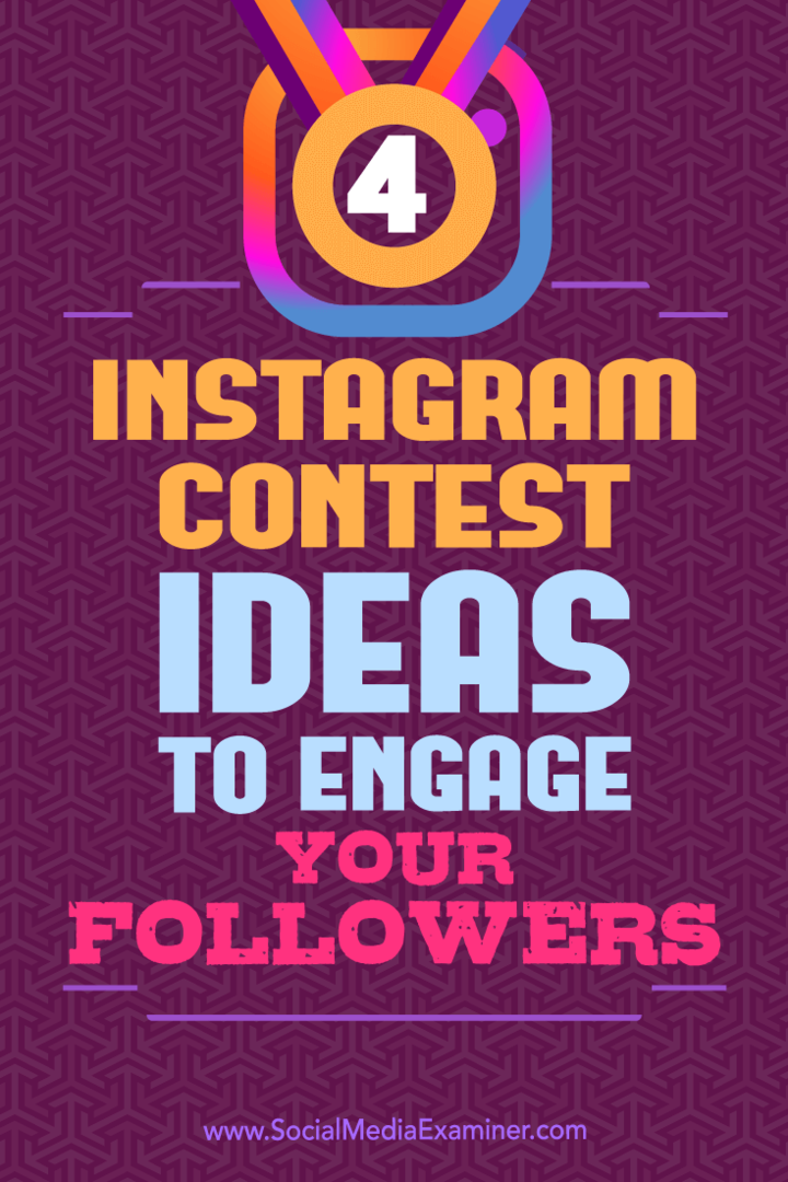 4 ideias para concursos no Instagram para engajar seus seguidores por Michael Georgiou no Social Media Examiner.
