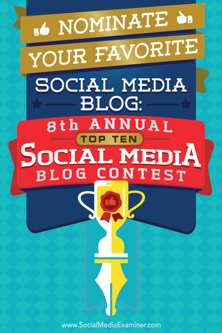 Indique seu blog de mídia social favorito: 8º concurso anual de blogs de mídia social Top 10 por Lisa D. Jenkins on Social Media Examiner.