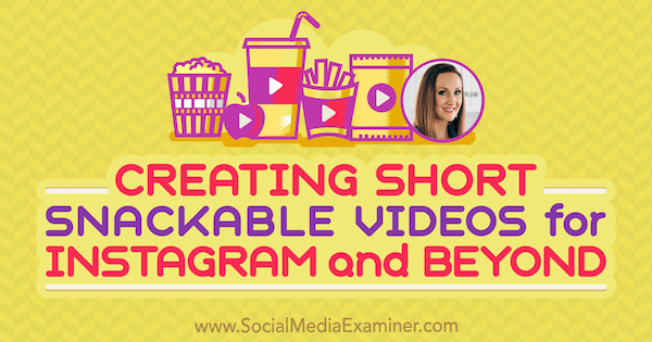 Criação de vídeos curtos e interessantes para Instagram e outros, apresentando ideias de Lindsay Ostrom sobre o podcast de marketing de mídia social.