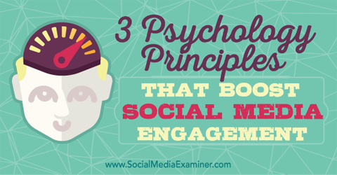 princípios de psicologia que melhoram o envolvimento na mídia social