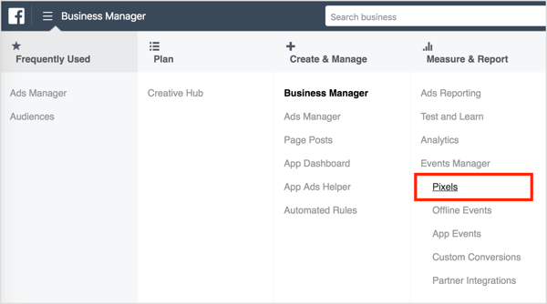 Para instalar o pixel do Facebook, abra o Business Manager e selecione Pixels. 
