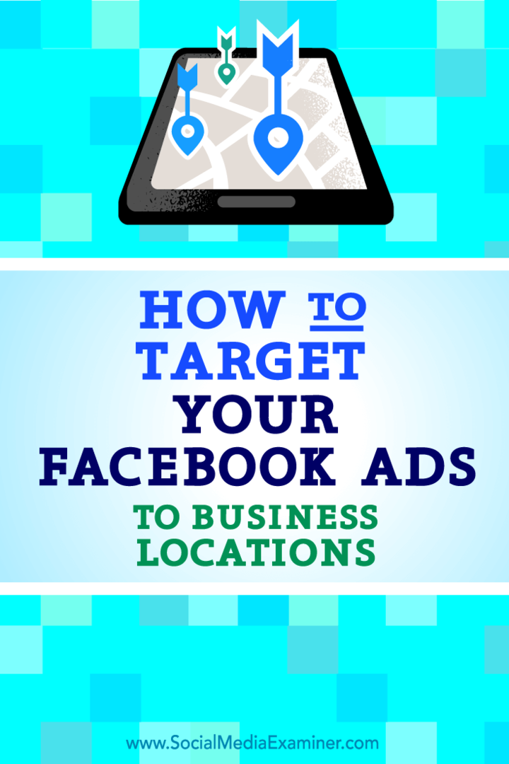 Como direcionar seus anúncios do Facebook para locais de negócios: examinador de mídia social