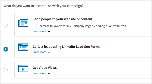 Selecione Coletar leads usando formulários de geração de leads do LinkedIn como seu objetivo de campanha.