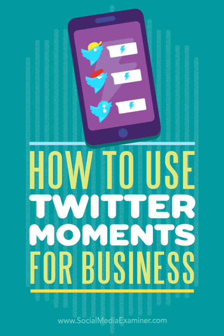 Como usar o Twitter Moments for Business: Social Media Examiner