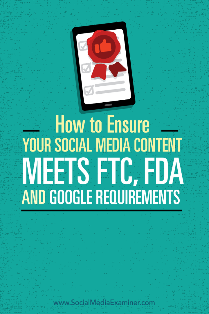 Como garantir que seu conteúdo de mídia social atenda aos requisitos da FTC, FDA e do Google: Examinador de mídia social