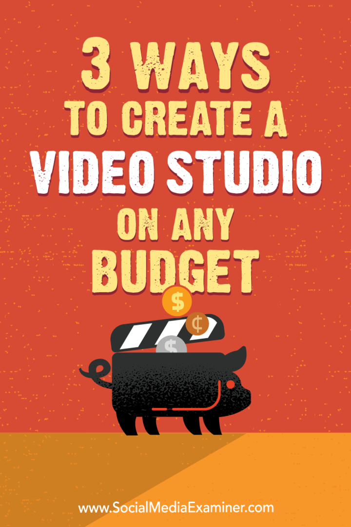 3 maneiras de criar um estúdio de vídeo com qualquer orçamento por Peter Gartland no examinador de mídia social.
