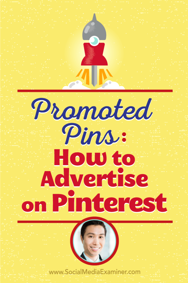 Vincent Ng conversa com Michael Stelzner sobre como anunciar no Pinterest com pins promovidos.