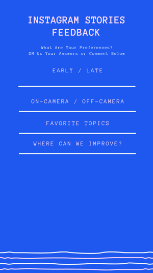 Crie histórias fortes e envolventes no Instagram, histórias de exemplo pedindo feedback para o conteúdo das histórias futuras
