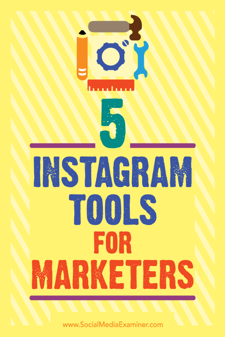 5 Instagram Tools for Marketers por Ashley Baxter no Social Media Examiner.