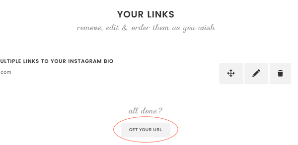 Quando terminar de adicionar links ao Lnk. Biografia, clique em Obtenha seu URL.