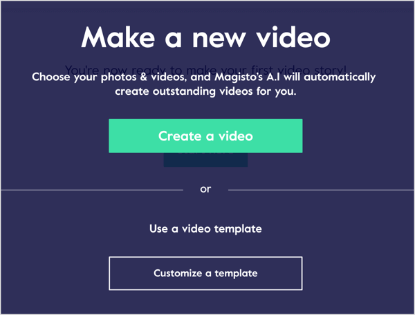 Crie um vídeo no Magisto usando suas fotos e videoclipes ou trabalhe a partir de um modelo de vídeo.