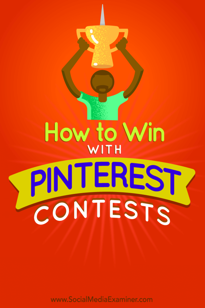 Dicas sobre como realizar facilmente um concurso de sucesso no Pinterest.