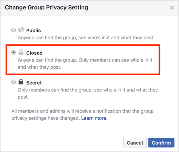 Na área Alterar configuração de privacidade do grupo, selecione a opção Fechado e clique em Confirmar.