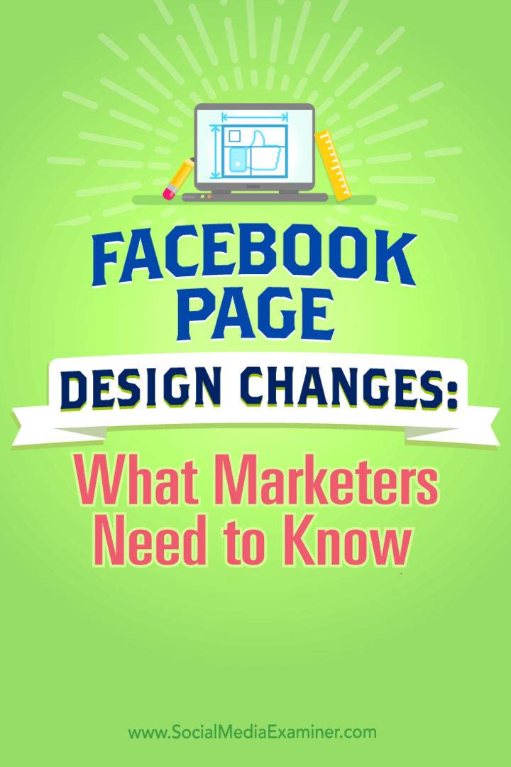 Dicas sobre mudanças no design da página do Facebook e o que os profissionais de marketing precisam saber.