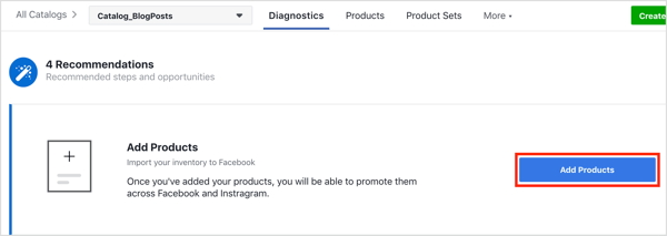 Clique no botão Adicionar produtos para adicionar produtos ao seu catálogo do Facebook.