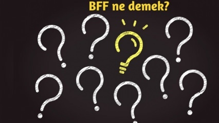 O que significa BFF? Como o BFF é usado na vida diária? O que é o turco BFF (Best Friend Forever)?