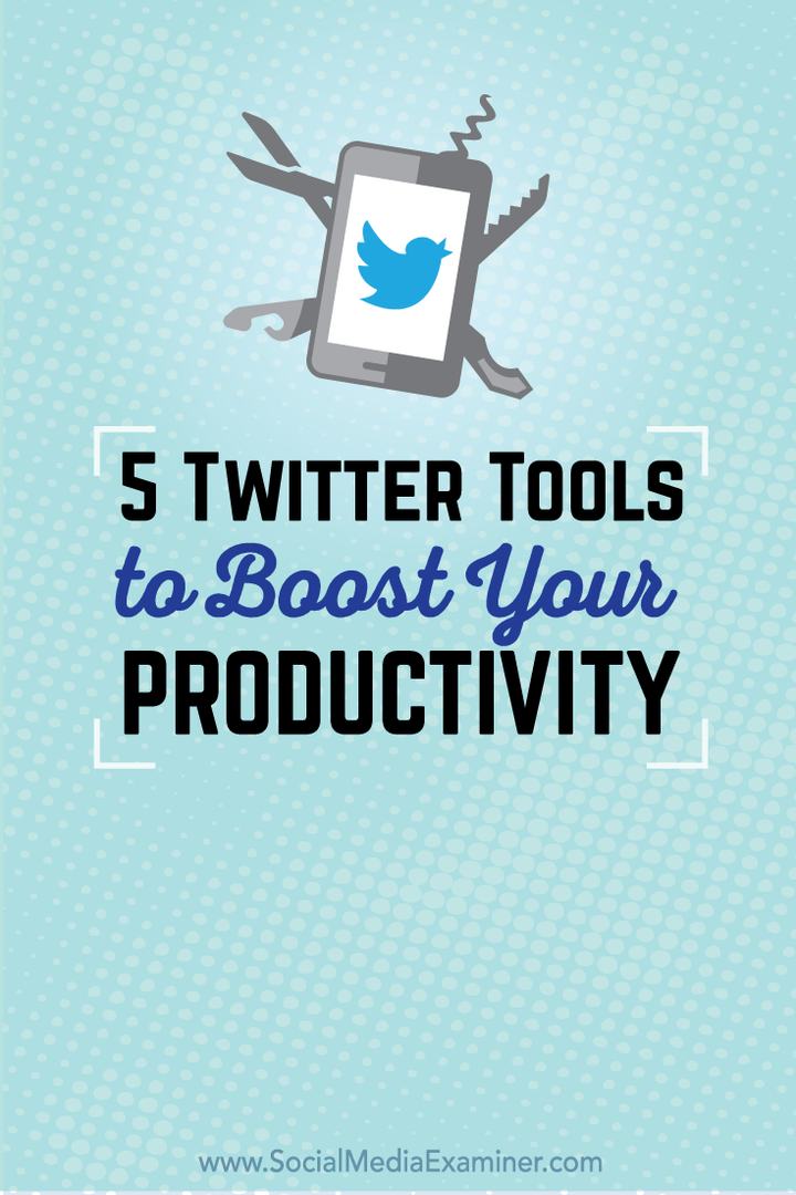 5 ferramentas do Twitter para aumentar sua produtividade: examinador de mídia social