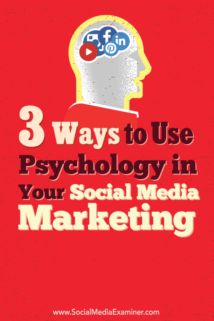 3 maneiras de usar a psicologia em seu marketing de mídia social: examinador de mídia social