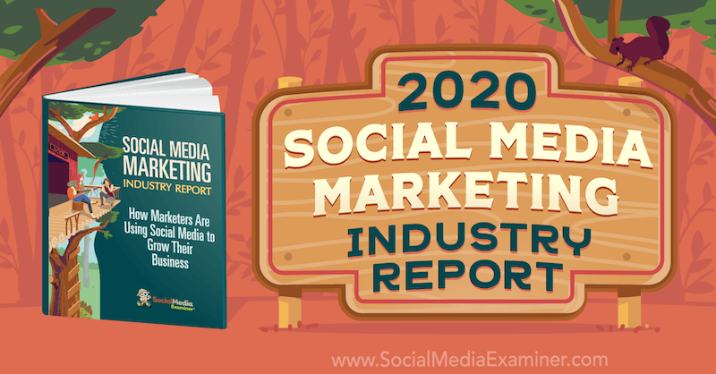 Relatório da indústria de marketing de mídia social de 2020, por Michael Stelzner no examinador de mídia social.
