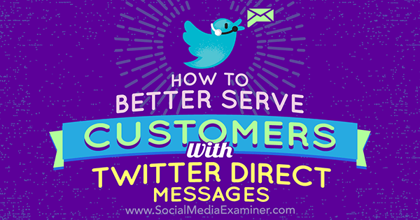 Como atender melhor os clientes com mensagens diretas do Twitter, por Kristi Hines no Social Media Examiner.