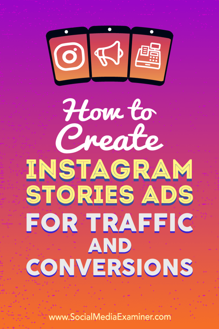 Como criar anúncios de histórias do Instagram para tráfego e conversões por Ana Gotter no Examiner de mídia social.