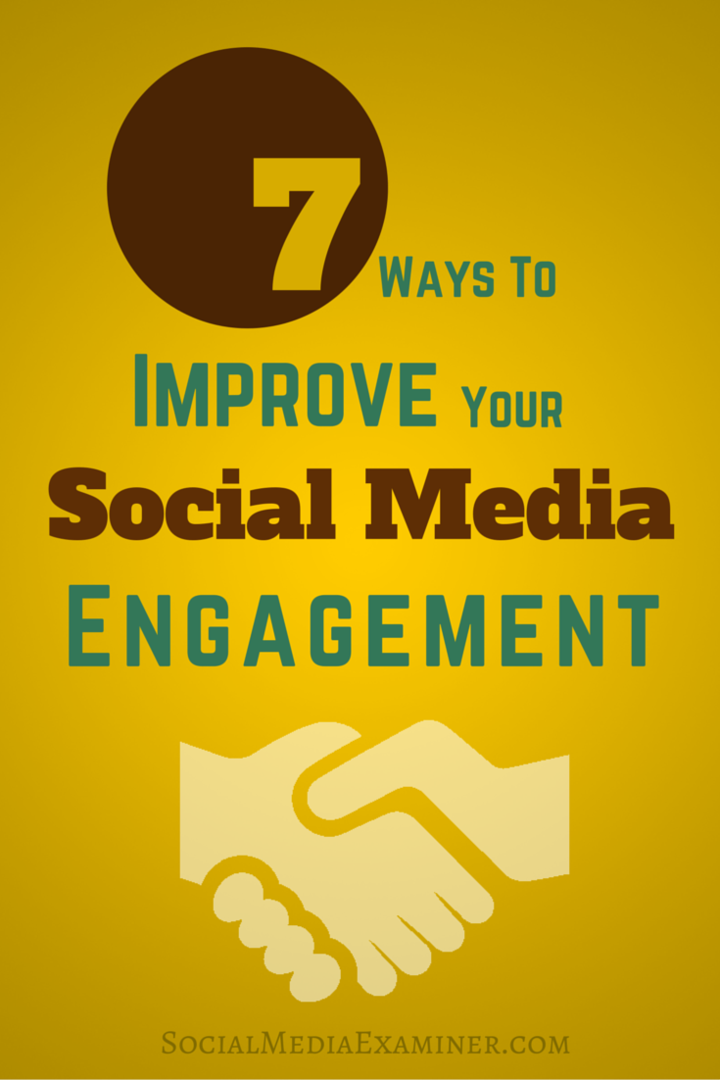 7 maneiras de melhorar seu envolvimento com a mídia social: examinador de mídia social