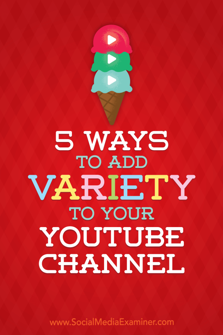 5 maneiras de adicionar variedade ao seu canal no YouTube por Ana Gotter no Examiner de mídia social.