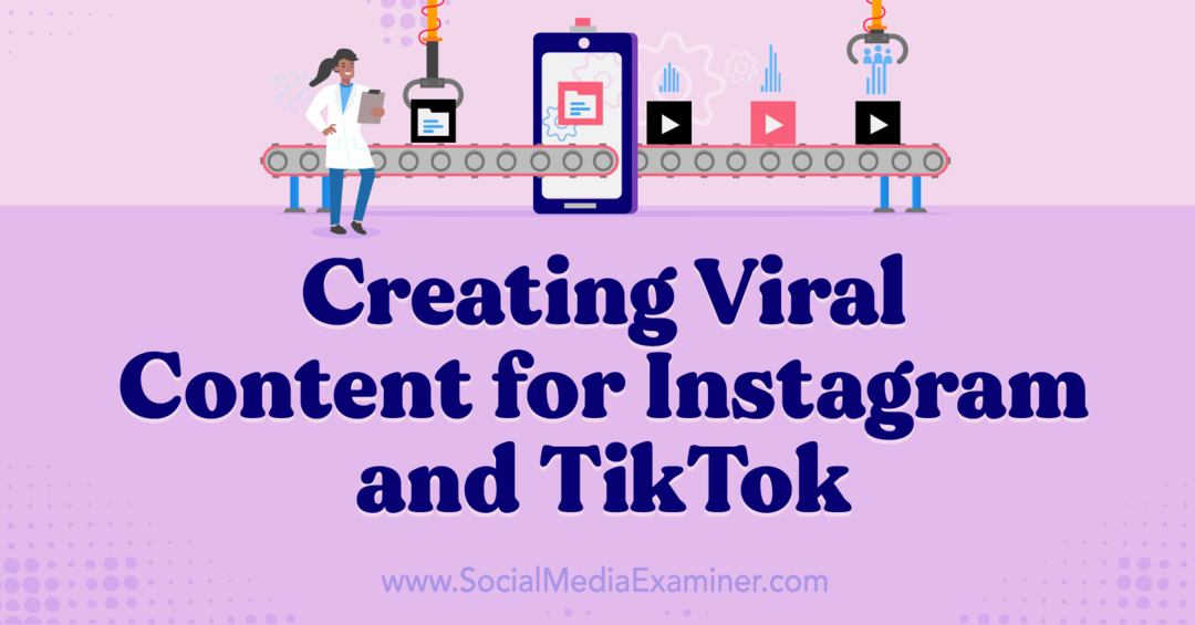 Criando conteúdo viral para Instagram e TikTok: Social Media Examiner