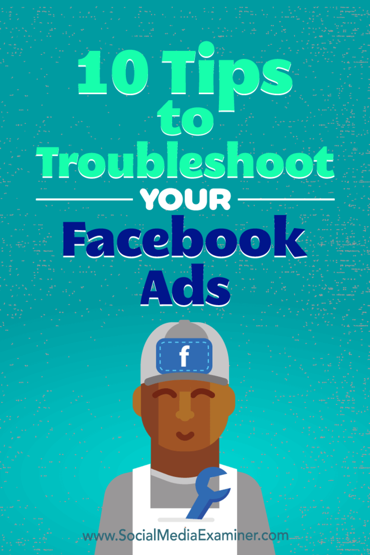 10 dicas para solucionar problemas de seus anúncios no Facebook por Julia Bramble no Social Media Examiner.