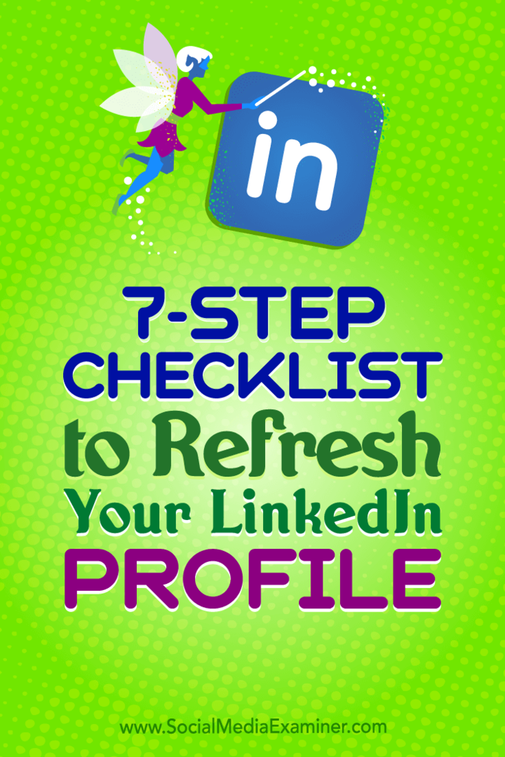 Lista de verificação de 7 etapas para atualizar seu perfil do LinkedIn: examinador de mídia social