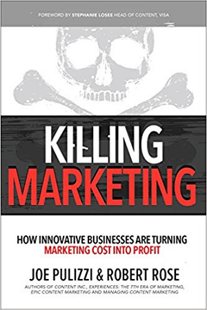 Killing Marketing, de Joe Pulizzi e Robert Rose.