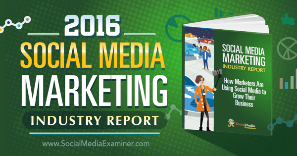 Relatório da indústria de marketing de mídia social de 2016