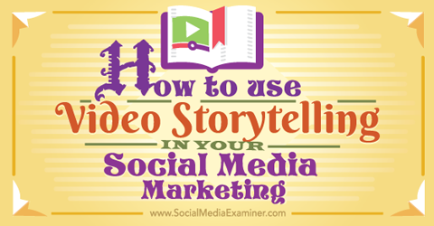usar a narração de histórias em vídeo nas redes sociais