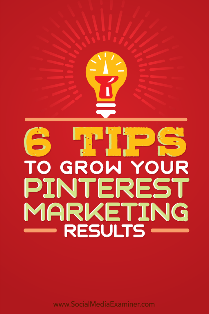 6 dicas para aumentar seus resultados de marketing no Pinterest: examinador de mídia social