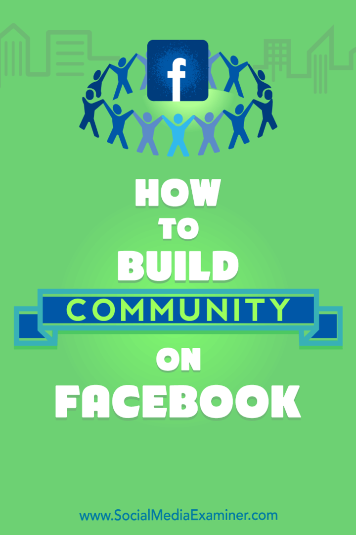 Como construir uma comunidade no Facebook por Lizzie Davey no examinador de mídia social.