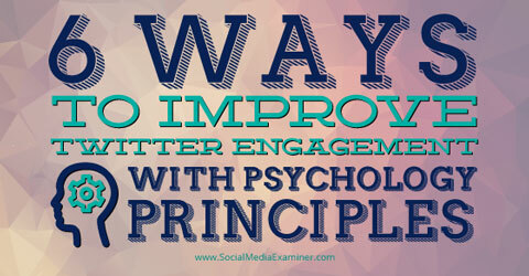 usar psicologia para melhorar o envolvimento no Twitter