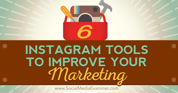 ferramentas para melhorar o marketing do instagram