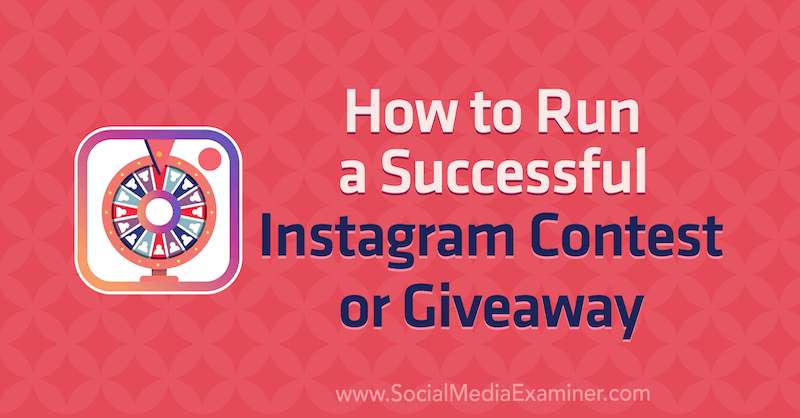 Como realizar um concurso ou brinde no Instagram por Jenn Herman no examinador de mídia social.