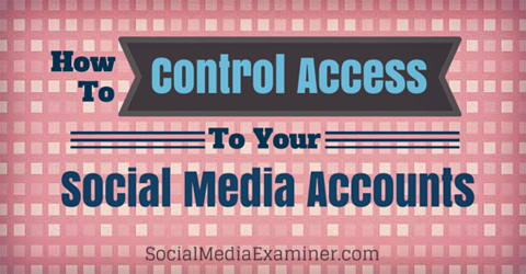 controlar o acesso a contas de mídia social