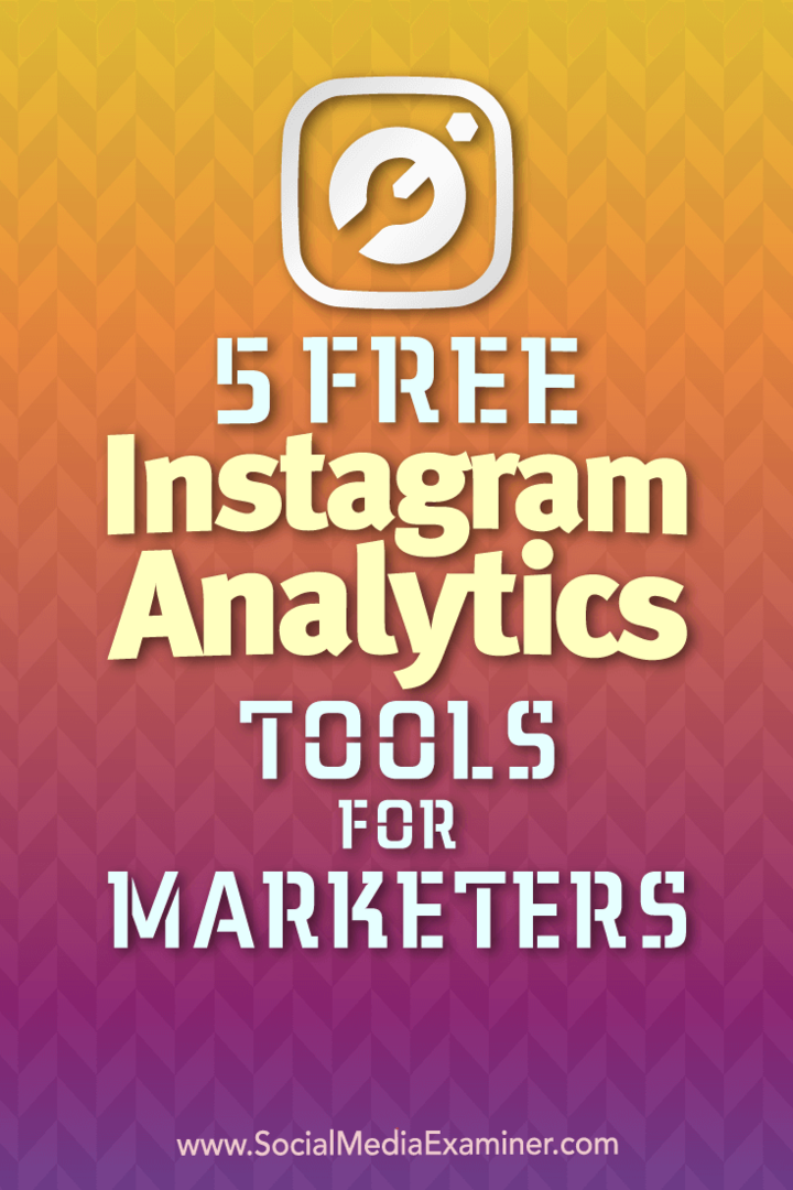 5 ferramentas gratuitas de análise do Instagram para profissionais de marketing, por Jill Holtz no Social Media Examiner.