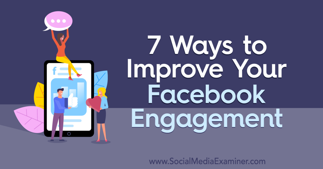 7 maneiras de melhorar seu engajamento no Facebook por Laura Moore no examinador de mídia social.