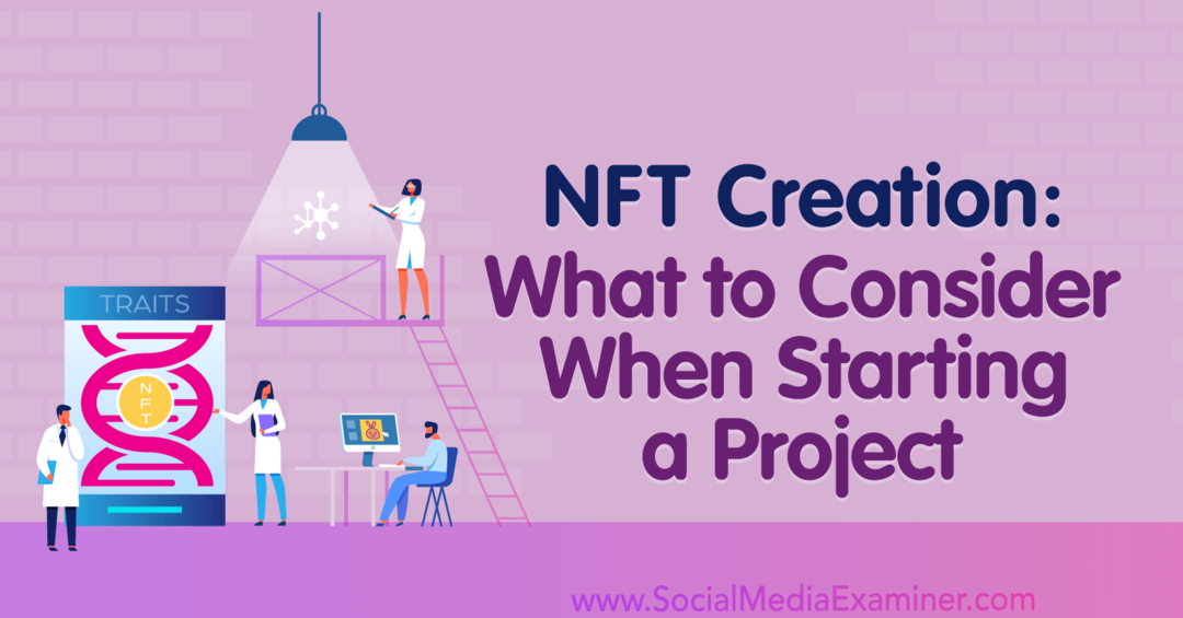 Criação de NFT: O que considerar ao iniciar um projeto: Social Media Examiner