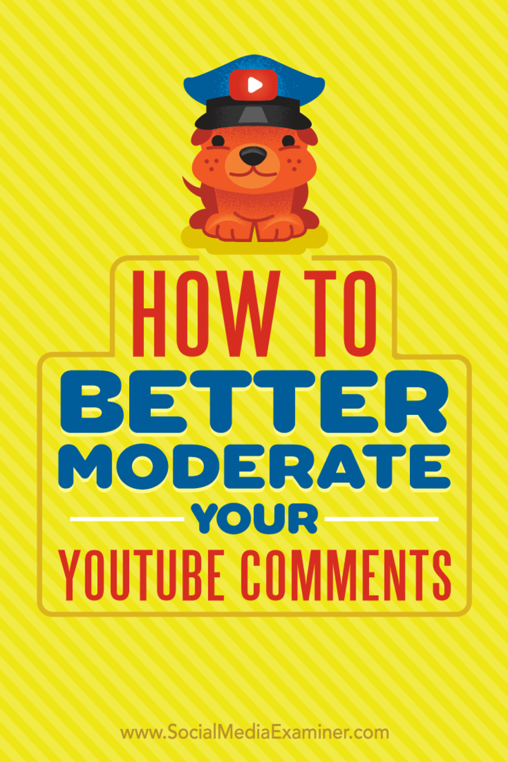 Como moderar melhor seus comentários no YouTube por Ana Gotter no examinador de mídia social.