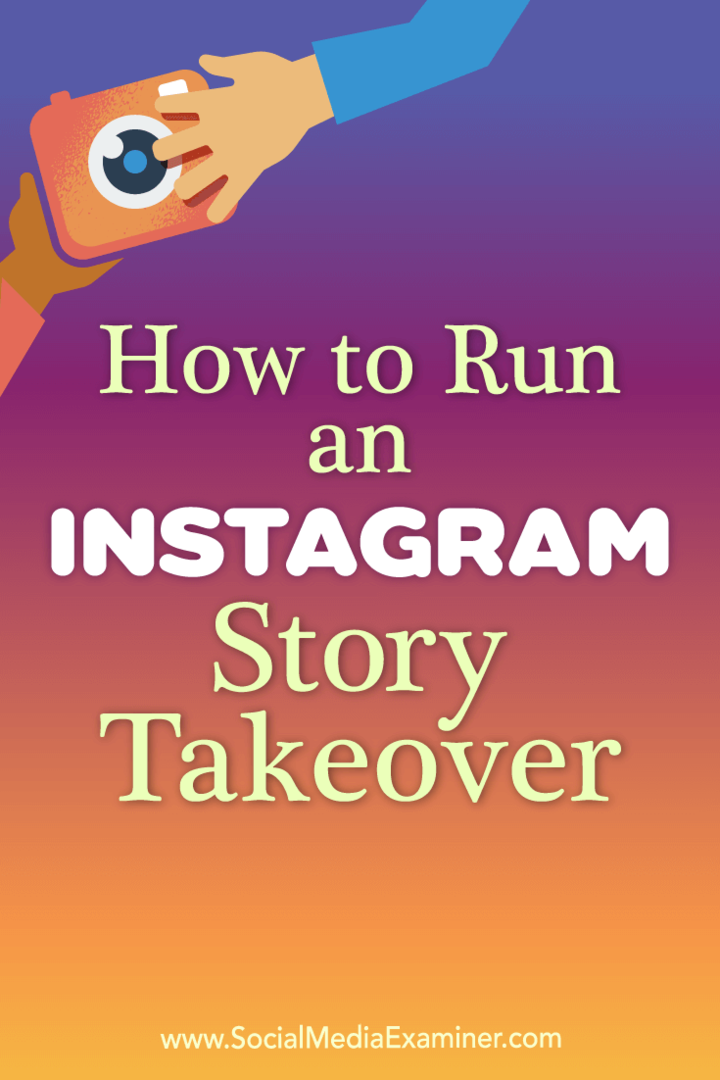 How to Run an Instagram Story Takeover por Peg Fitzpatrick no Social Media Examiner.