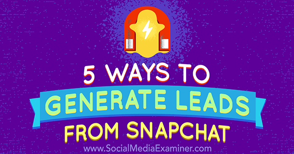 use snapchat para geração de leads